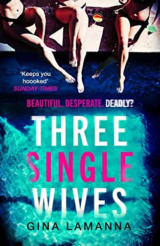 Three Single Wives: The devilishly twisty, breathlessly addictive must-read thriller (English Edition)
