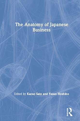 Anatomy of Japanese Business (English Edition)