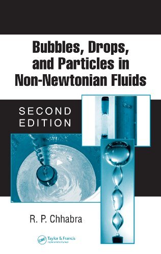Bubbles, Drops, and Particles in Non-Newtonian Fluids (Chemical Industries Book 113) (English Edition)