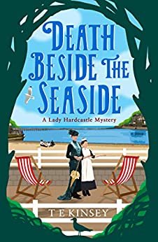 Death Beside the Seaside (A Lady Hardcastle Mystery Book 6) (English Edition)