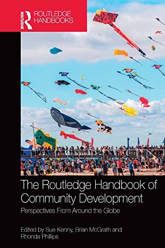 The Routledge Handbook of Community Development: Perspectives from Around the Globe (English Edition)