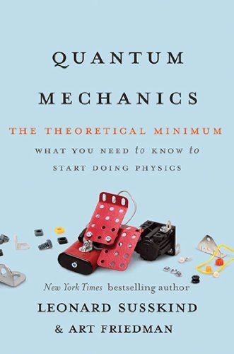 Quantum Mechanics: The Theoretical Minimum (English Edition)