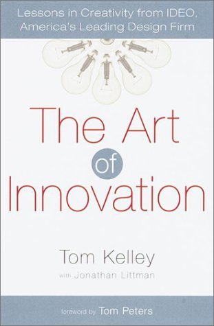 The Art of Innovation: Lessons in Creativity from IDEO, America's Leading Design Firm (English Edition)
