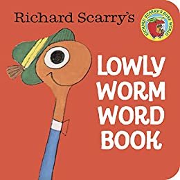 Richard Scarry's Lowly Worm Word Book (A Chunky Book(R)) (English Edition)