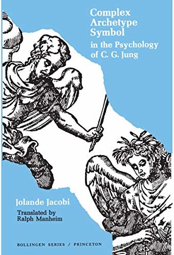 Complex/Archetype/Symbol in the Psychology of C.G. Jung (Bollingen Series (General) Book 632) (English Edition)