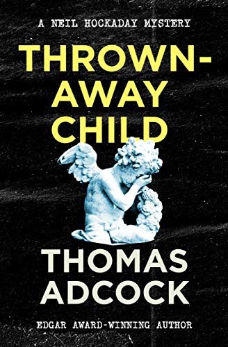 Thrown-Away Child (The Neil Hockaday Mysteries Book 5) (English Edition)