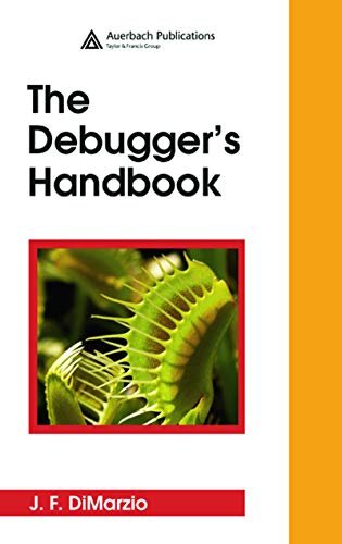 The Debugger's Handbook (English Edition)