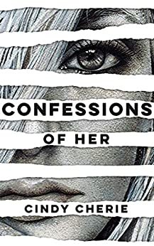 Confessions of Her (English Edition)
