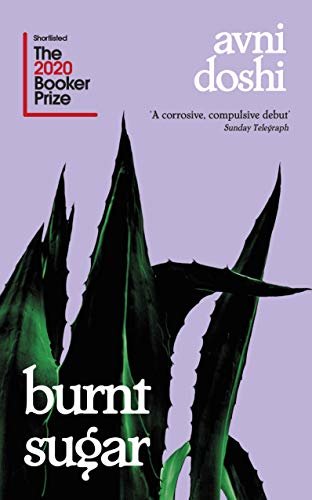 Burnt Sugar: Shortlisted for the Booker Prize 2020 (English Edition)