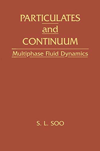 Particulates And Continuum-Multiphase Fluid Dynamics (English Edition)