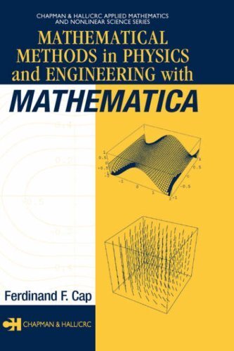 Mathematical Methods in Physics and Engineering with Mathematica (Chapman & Hall/CRC Applied Mathematics & Nonlinear Science Book 1) (English Edition)