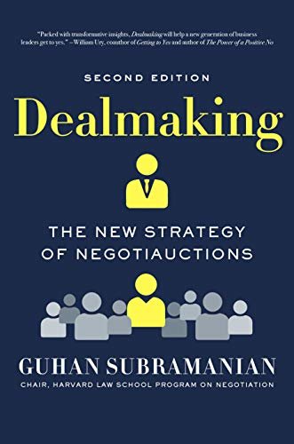 Dealmaking: The New Strategy of Negotiauctions (Second Edition) (English Edition)
