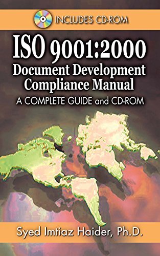Iso 9001: 2000 Document Development Compliance Manual: A Complete Guide and CD-ROM (English Edition)