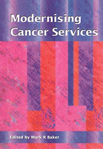 Modernising Cancer Services (English Edition)