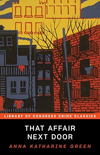 That Affair Next Door (Library of Congress Crime Classics) (English Edition)