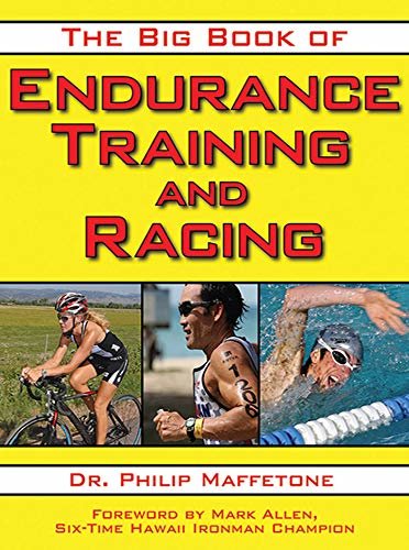 The Big Book of Endurance Training and Racing (English Edition)