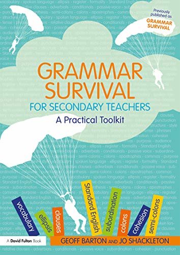 Grammar Survival for Secondary Teachers: A Practical Toolkit (English Edition)