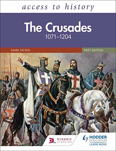 Access to History: The Crusades 1071–1204 (English Edition)