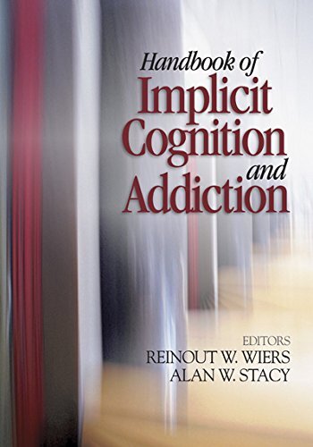 Handbook of Implicit Cognition and Addiction (English Edition)