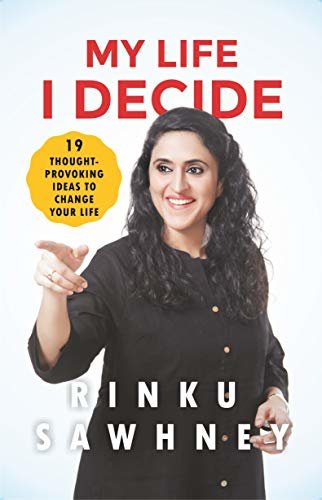 My Life I Decide: 19 Thought-provoking Ideas to Change Your Life (English Edition)