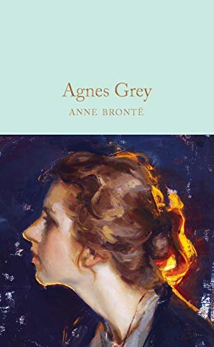 Agnes Grey (Macmillan Collector's Library) (English Edition)