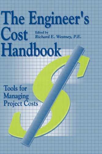 The Engineer’s Cost Handbook: Tools for Managing Project Costs (English Edition)