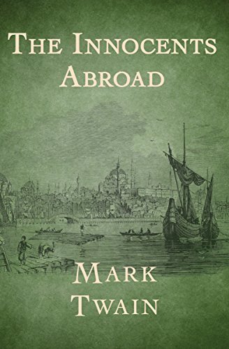 The Innocents Abroad (English Edition)