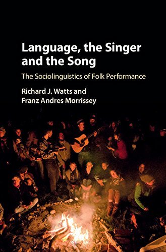 Language, the Singer and the Song: The Sociolinguistics of Folk Performance (English Edition)