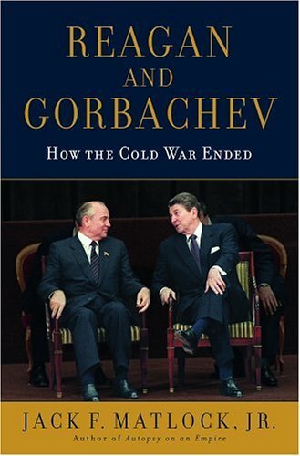 Reagan and Gorbachev: How the Cold War Ended (English Edition)