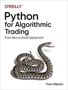 Python for Algorithmic Trading: From Idea to Cloud Deployment (English Edition)