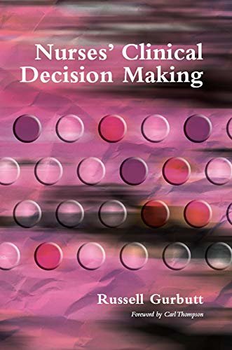 Nurses' Clinical Decision Making (Masterpass Series) (English Edition)