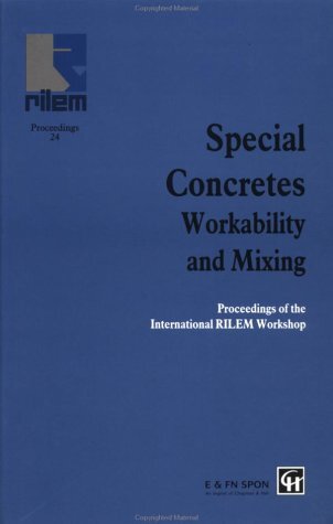 Special Concretes - Workability and Mixing (Rilem Proceedings Book 24) (English Edition)