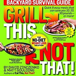 Grill This, Not That!: Backyard Survival Guide (English Edition)
