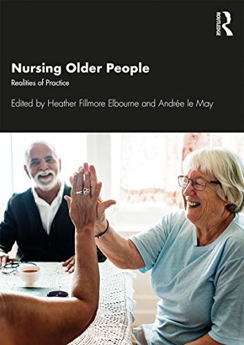 Nursing Older People: Realities of Practice (English Edition)