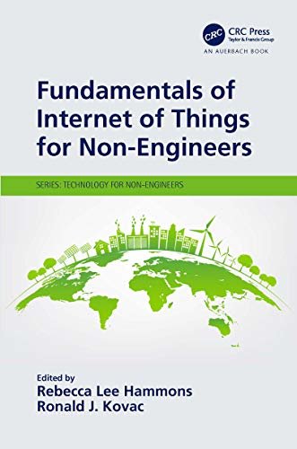 Fundamentals of Internet of Things for Non-Engineers (Technology for Non-Engineers) (English Edition)