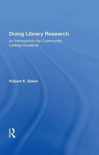 Doing Library Research: An Introduction For Community College Students (English Edition)