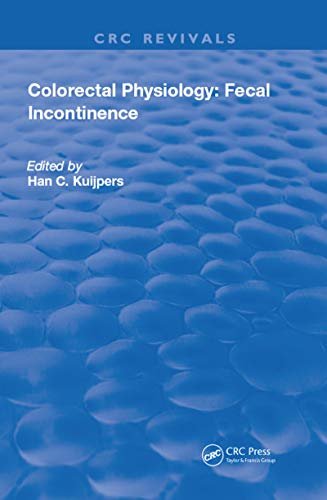 Colorectal Physiology: Fecal Incontinence (Routledge Revivals) (English Edition)