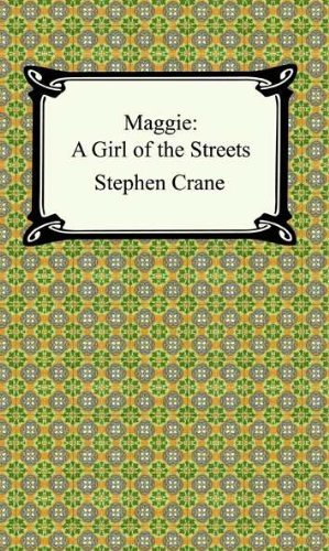 Maggie: A Girl of the Streets (English Edition)