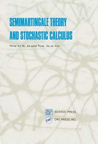 Semimartingale Theory and Stochastic Calculus (English Edition)