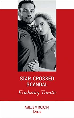 Star-Crossed Scandal (Mills & Boon Desire) (Plunder Cove, Book 3) (English Edition)