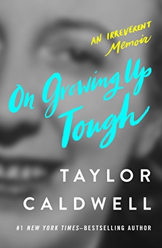 On Growing Up Tough: An Irreverent Memoir (English Edition)