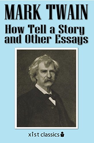 How Tell a Story and Other Essays (Xist Classics) (English Edition)