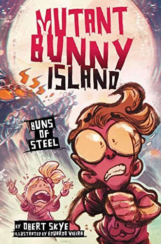 Mutant Bunny Island #3: Buns of Steel (English Edition)