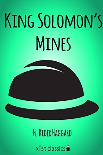 King Solomon's Mines (Xist Classics) (English Edition)