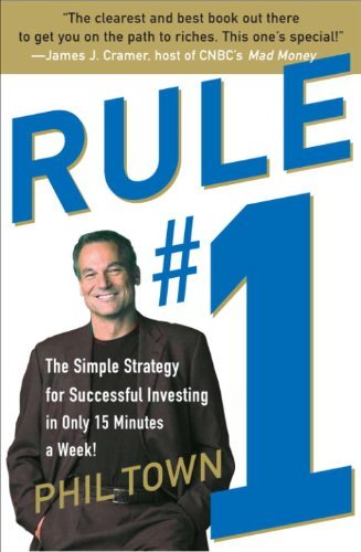 Rule #1: The Simple Strategy for Getting Rich--in Only 15 Minutes a Week! (English Edition)