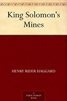 King Solomon's Mines (免费公版书) (English Edition)