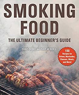 Smoking Food: The Ultimate Beginner's Guide (English Edition)