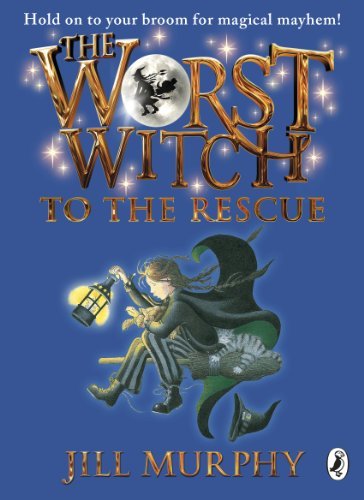 The Worst Witch to the Rescue (Worst Witch series Book 6) (English Edition)