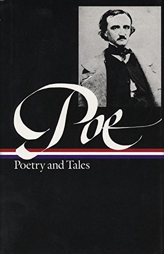 Edgar Allan Poe: Poetry and Tales (LOA #19) (Library of America Edgar Allan Poe Edition Book 1) (English Edition)