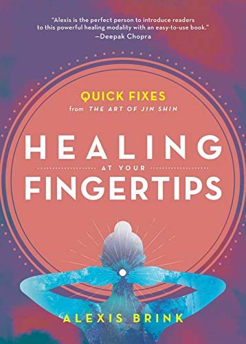 Healing at Your Fingertips: Quick Fixes from the Art of Jin Shin (English Edition)